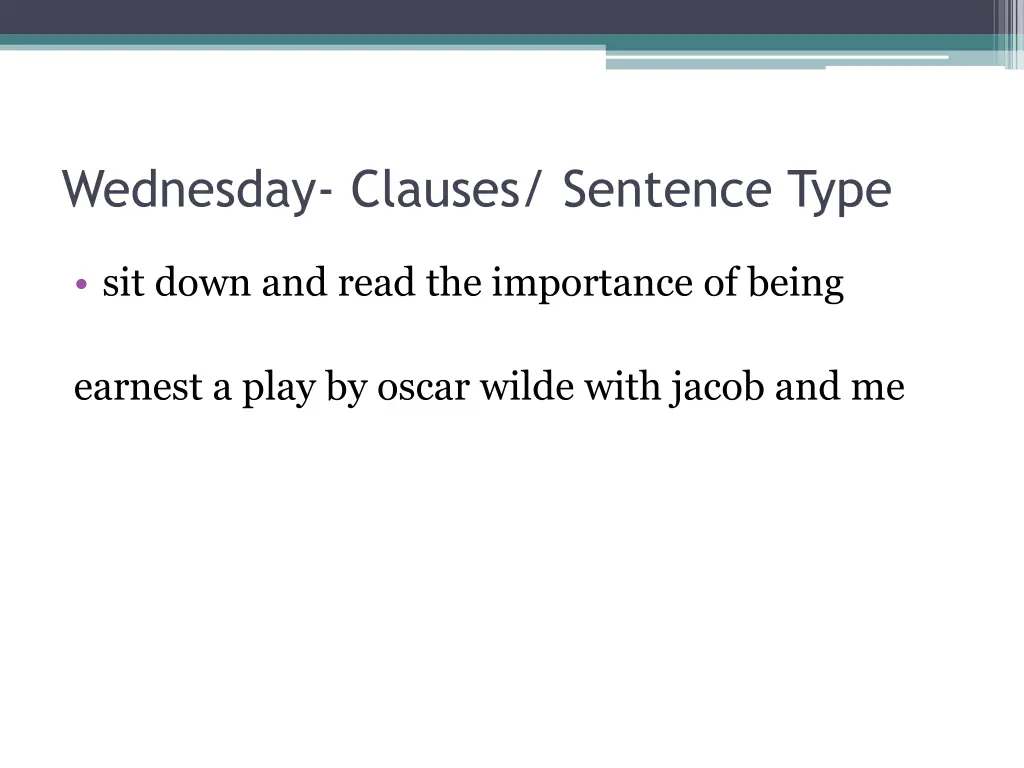 wednesday clauses sentence type