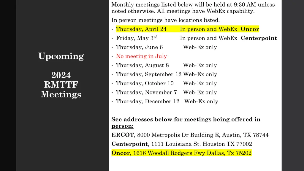 monthly meetings listed below will be held