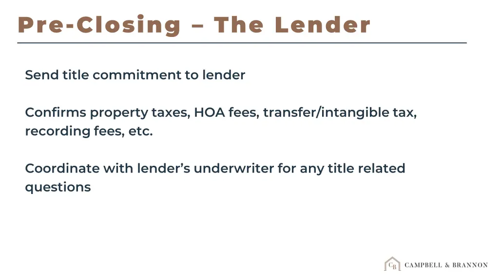 pre closing the lender