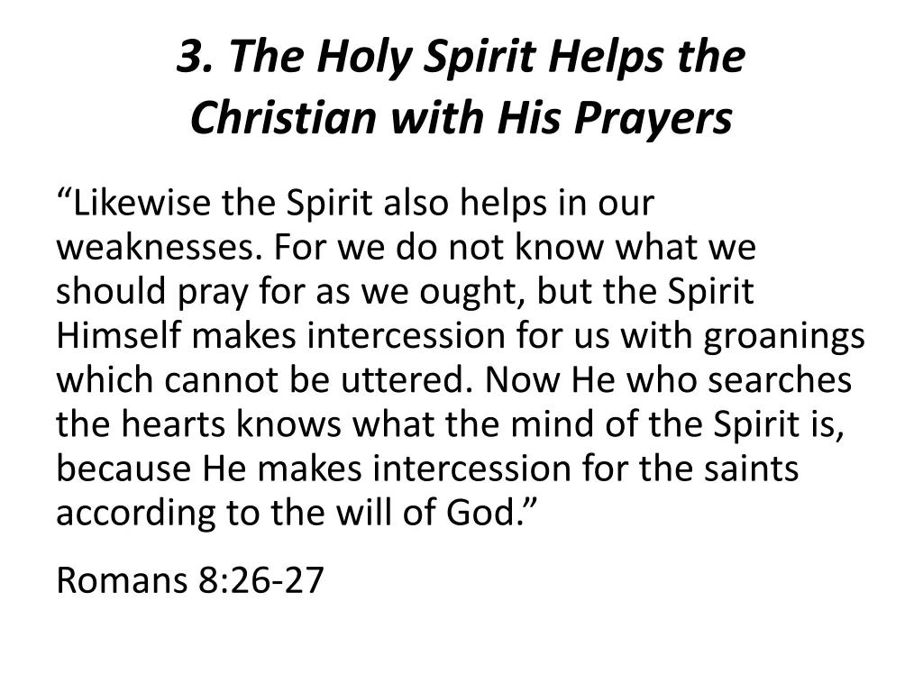 3 the holy spirit helps the christian with