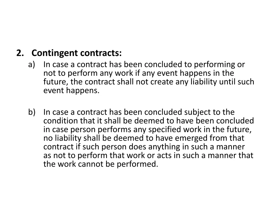 2 contingent contracts a in case a contract