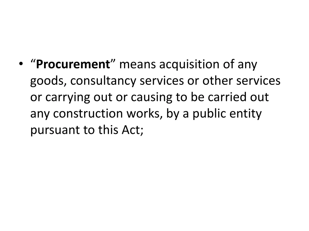 procurement means acquisition of any goods