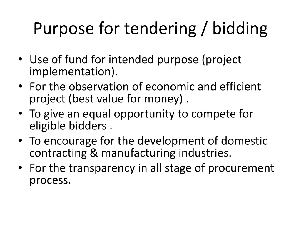 purpose for tendering bidding