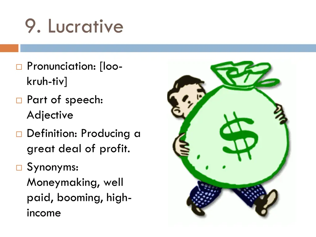 9 lucrative