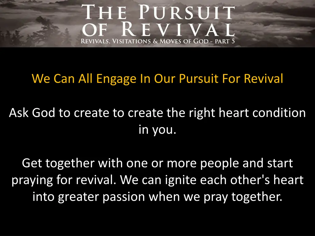 we can all engage in our pursuit for revival