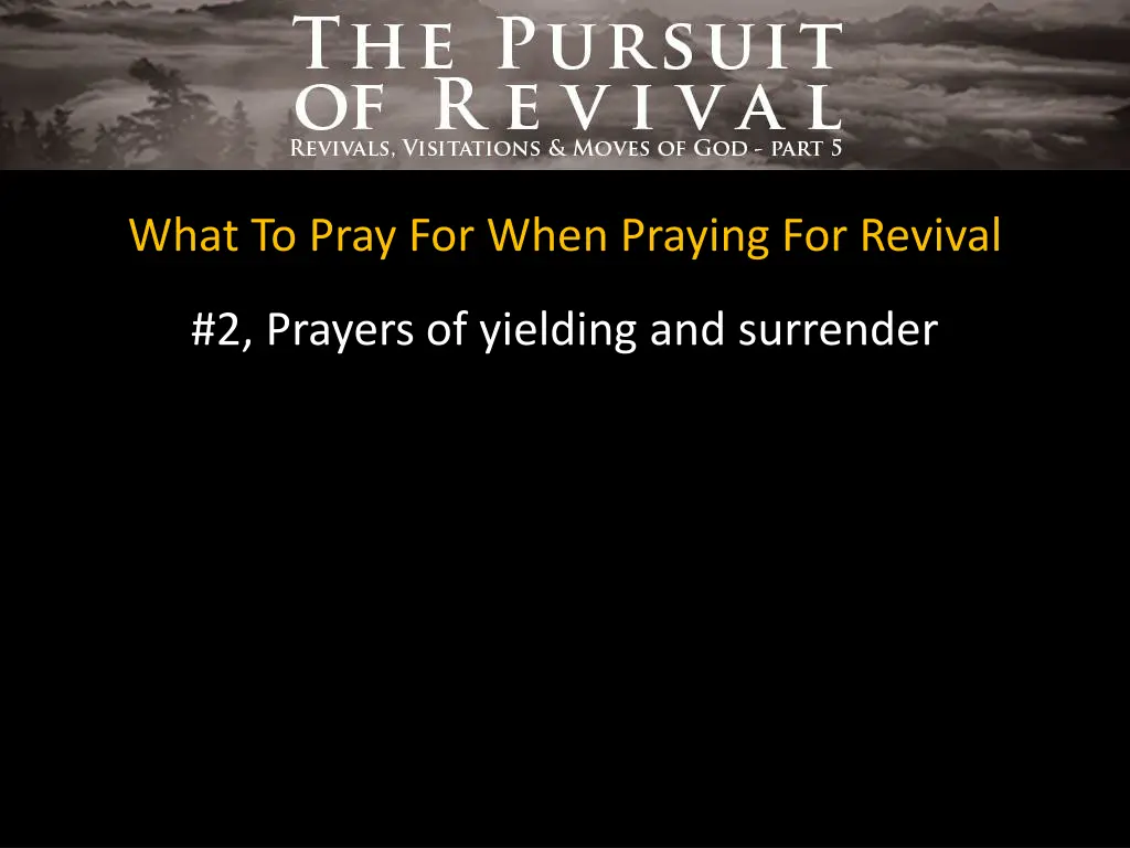 what to pray for when praying for revival 1