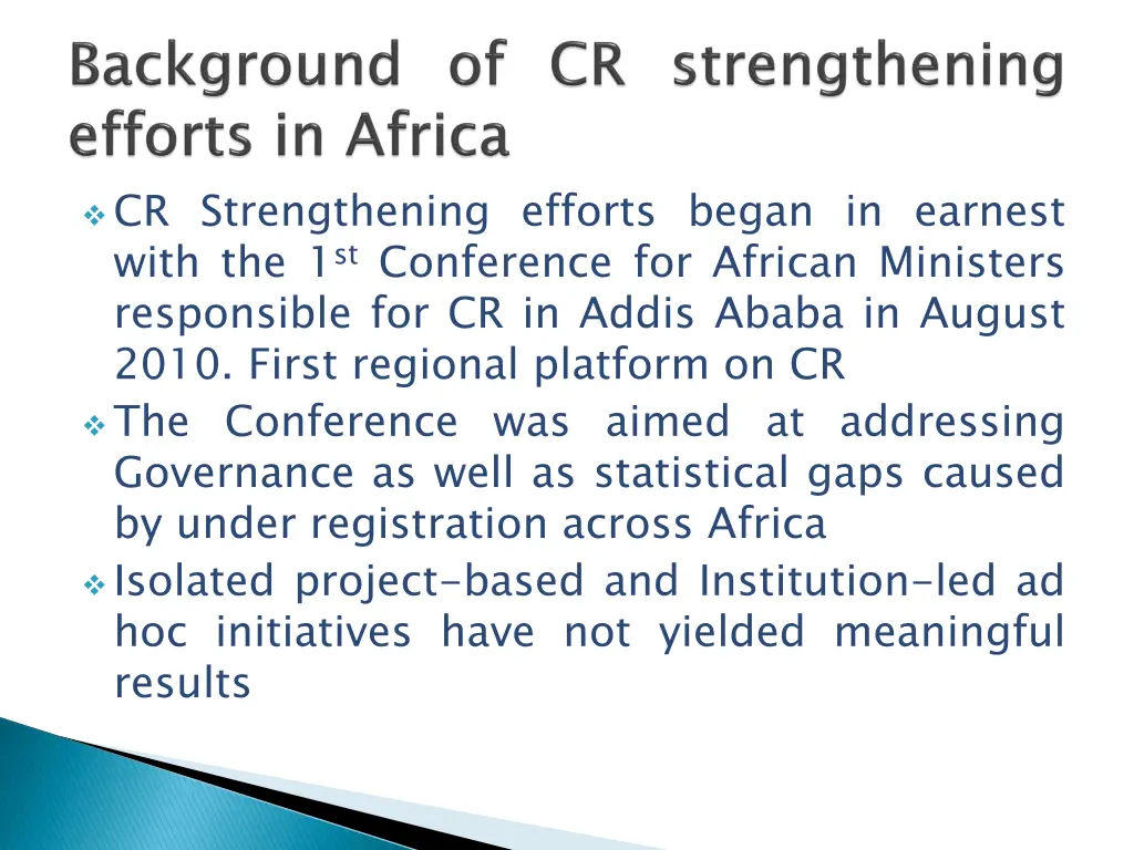 cr strengthening efforts began in earnest with