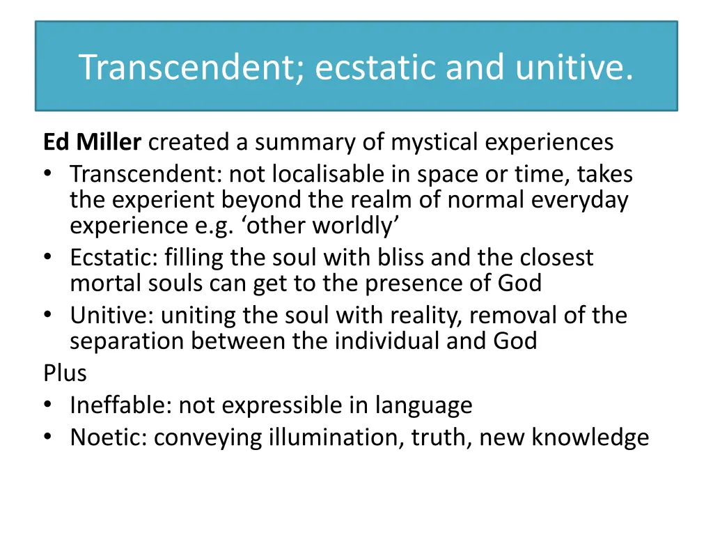 transcendent ecstatic and unitive