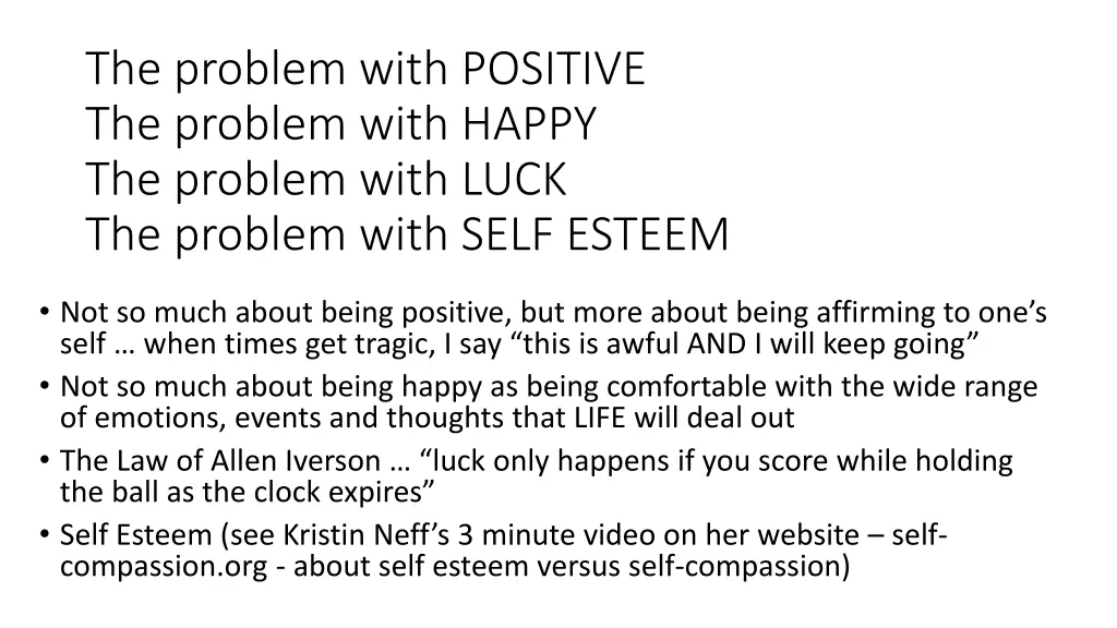 the problem with positive the problem with happy