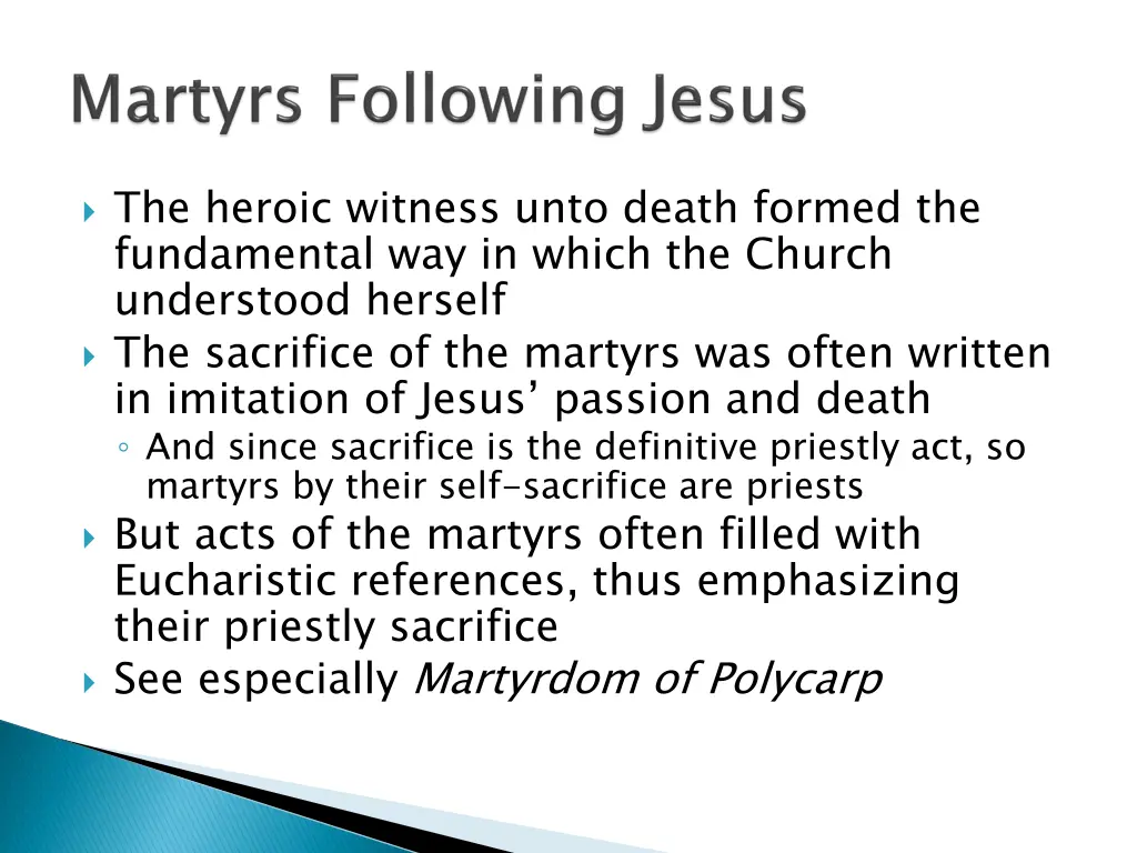 the heroic witness unto death formed