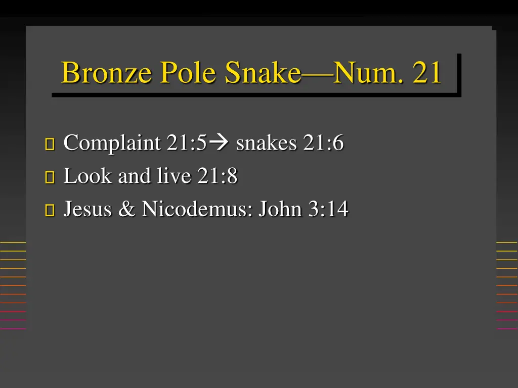 bronze pole snake num 21