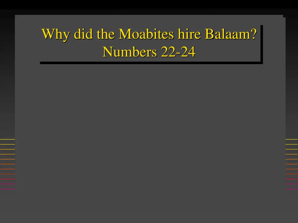 why did the moabites hire balaam numbers 22 24