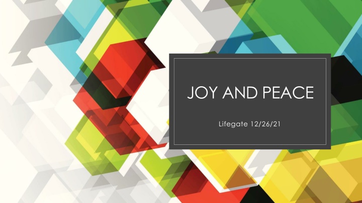 joy and peace