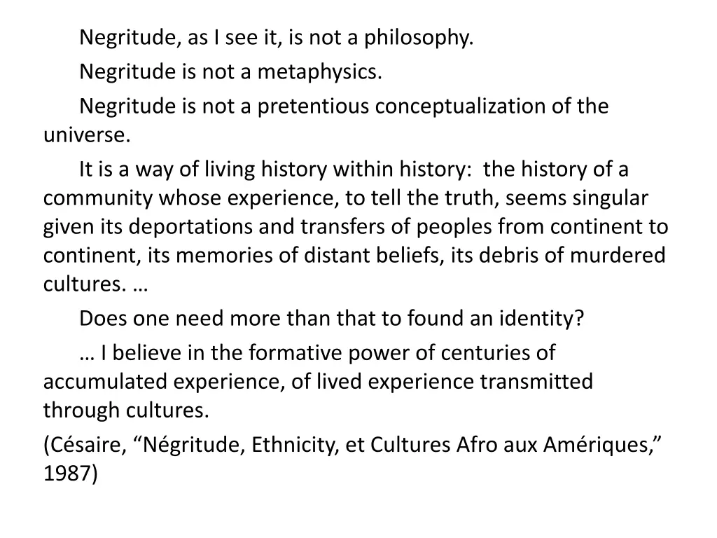 negritude as i see it is not a philosophy