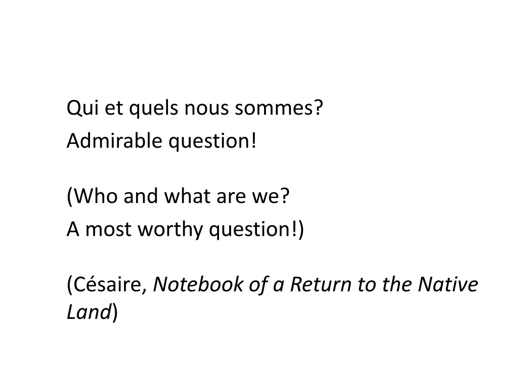 qui et quels nous sommes admirable question