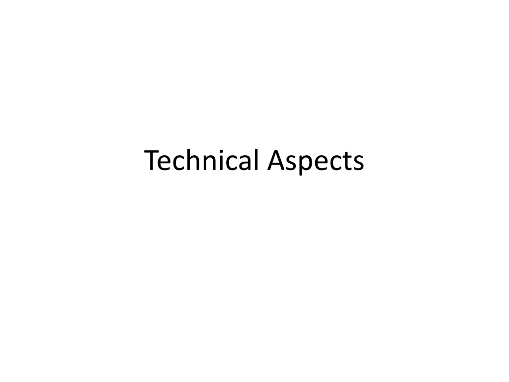 technical aspects