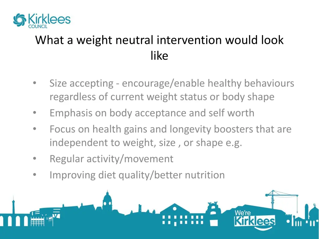 what a weight neutral intervention would look like