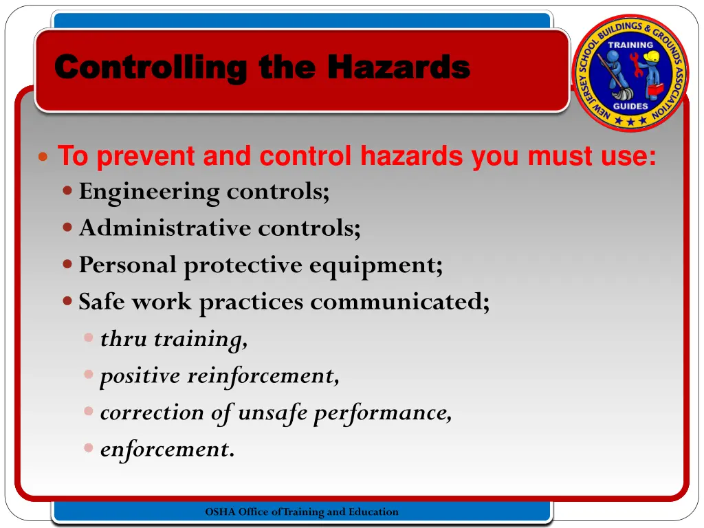 controlling the hazards controlling the hazards