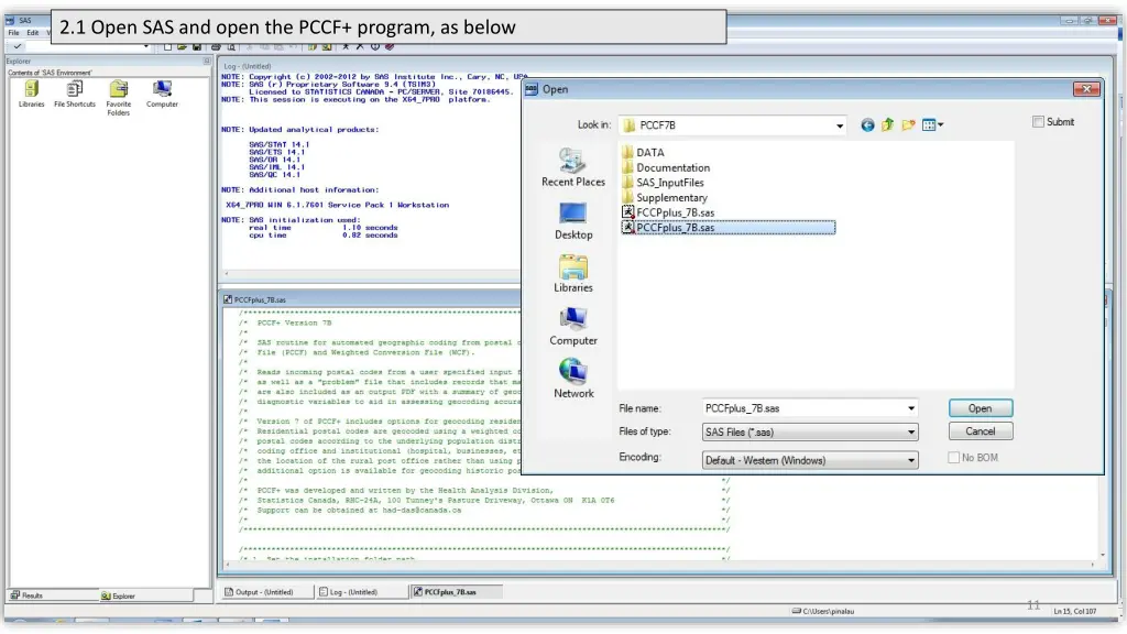 2 1 open sas and open the pccf program as below