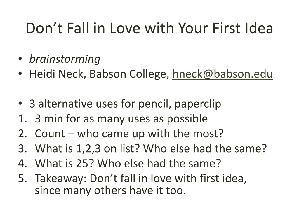 don t fall in love with your first idea