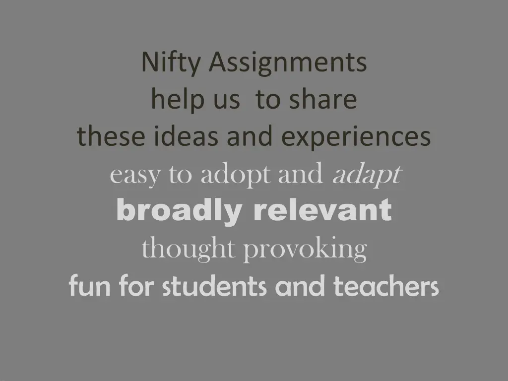 nifty assignments help us to share these ideas