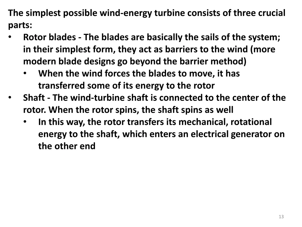 the simplest possible wind energy turbine