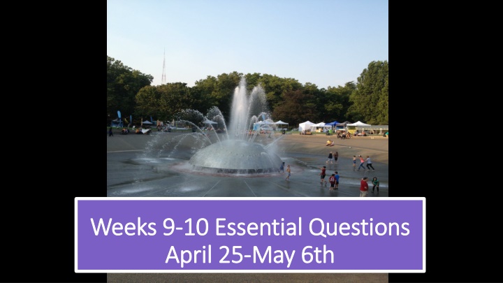 weeks 9 weeks 9 10 essential questions