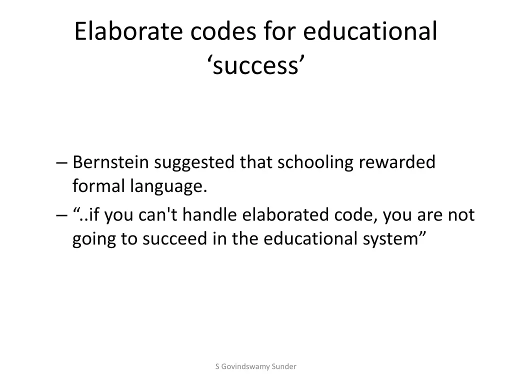 elaborate codes for educational success