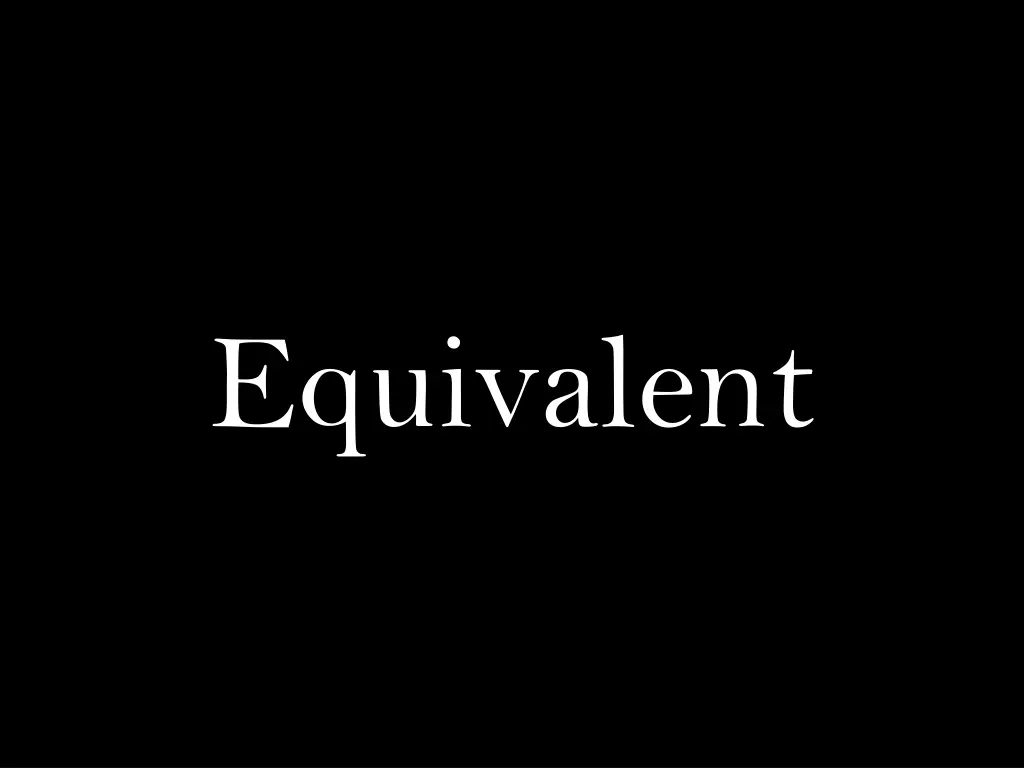 equivalent