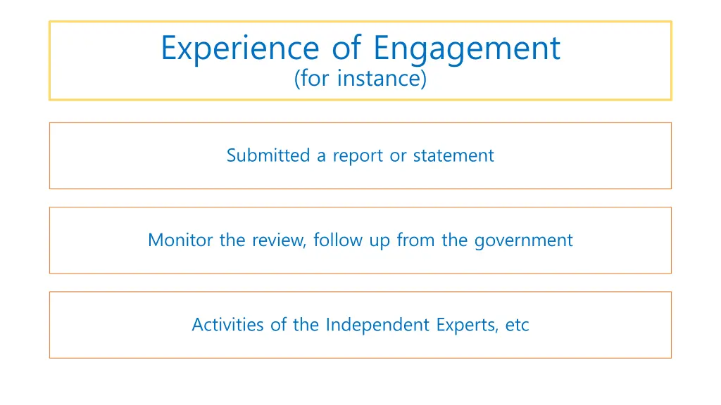 experience of engagement for instance