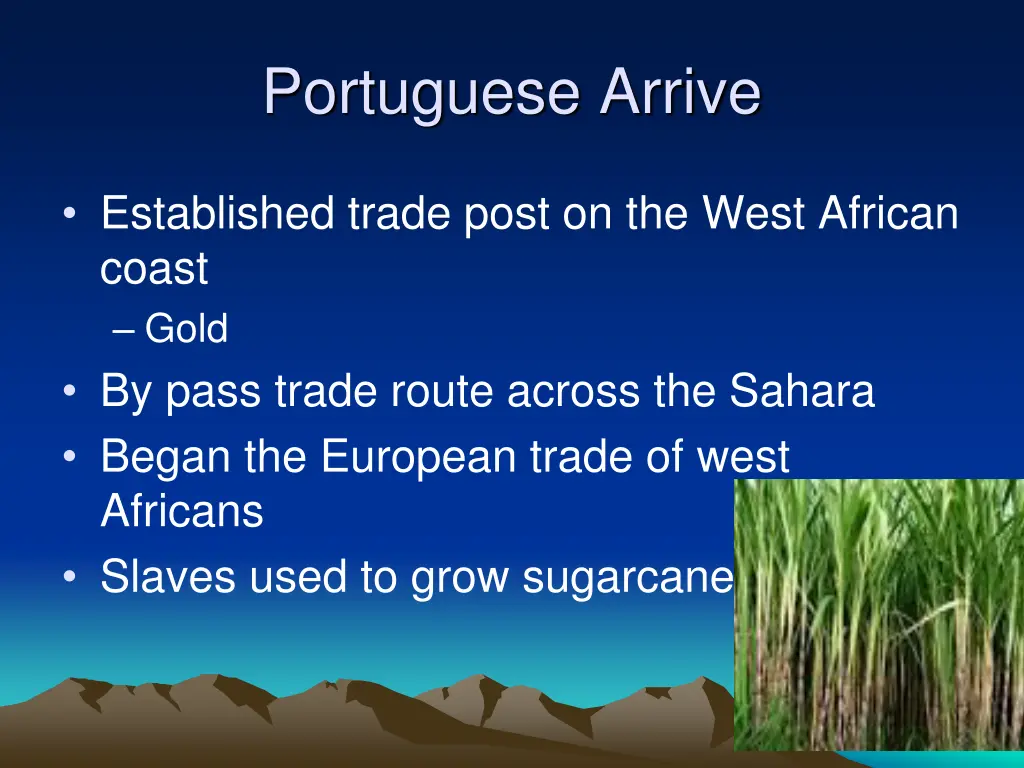 portuguese arrive