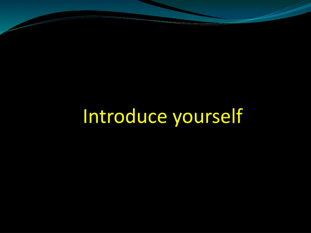 introduce yourself