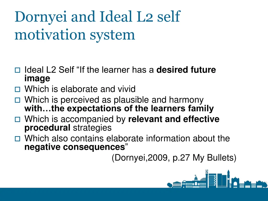 dornyei and ideal l2 self motivation system