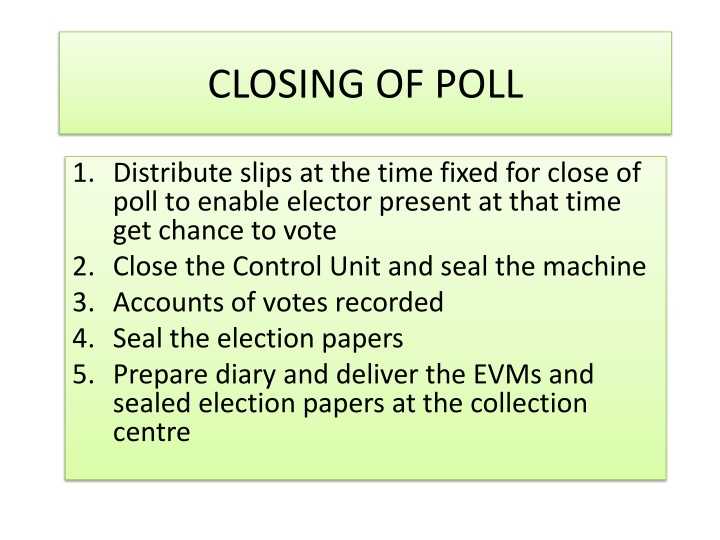 closing of poll