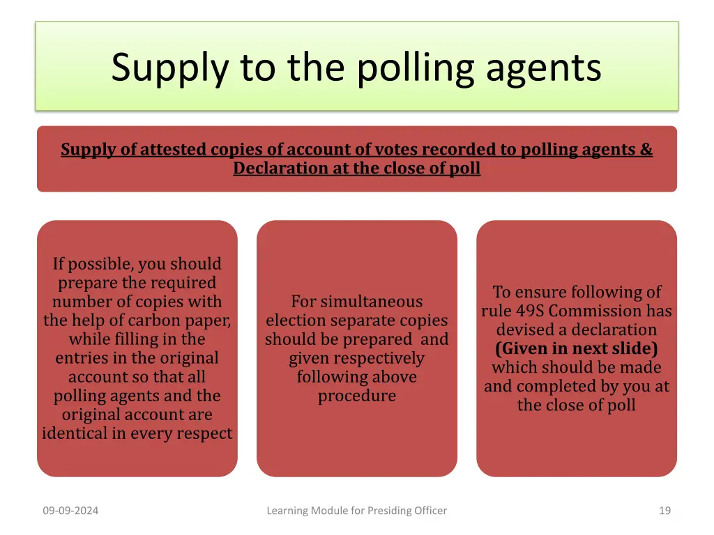 supply to the polling agents