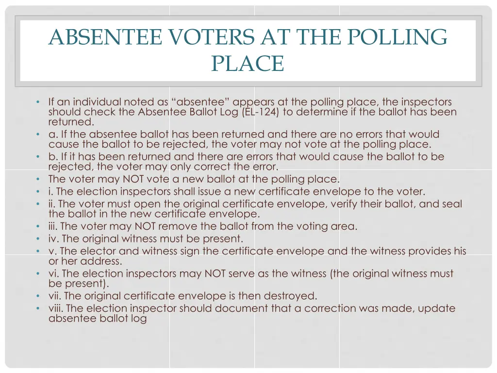 absentee voters at the polling place