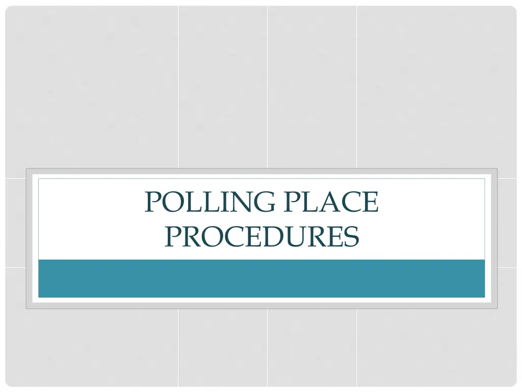 polling place procedures