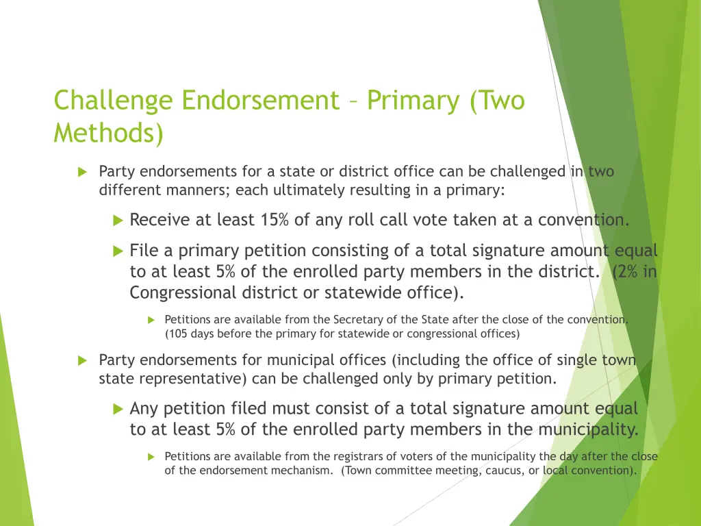 challenge endorsement primary two methods