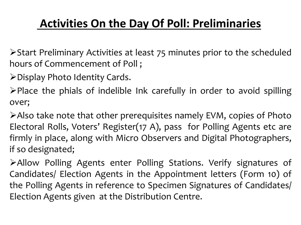 activities on the day of poll preliminaries