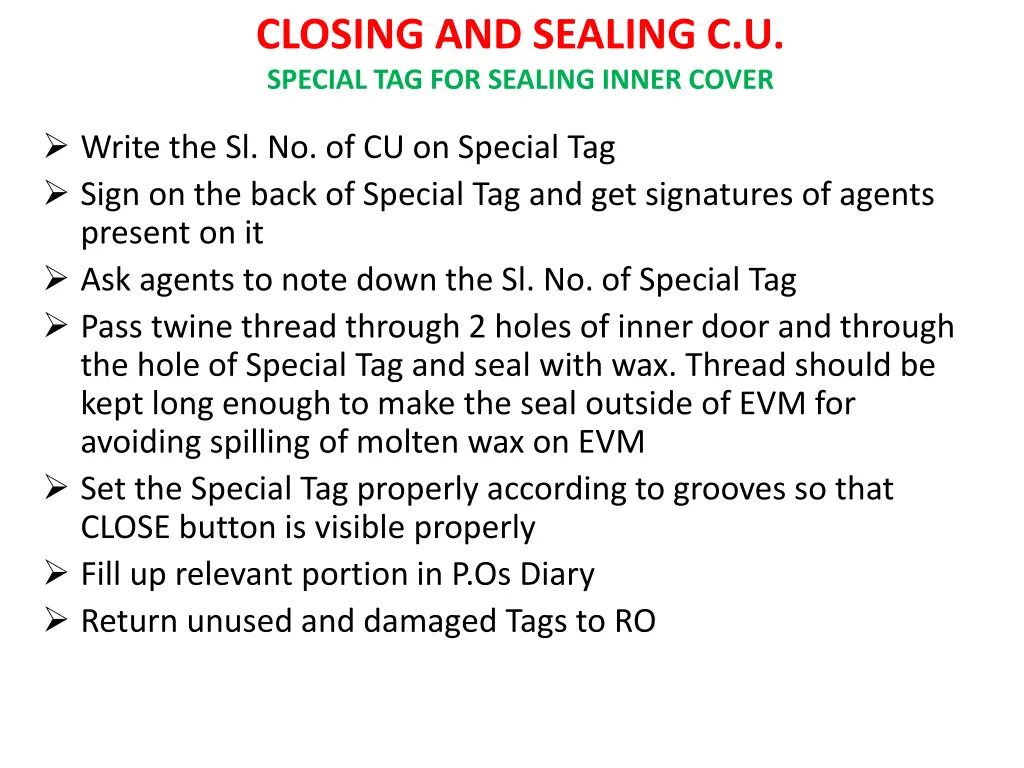 closing and sealing c u special tag for sealing