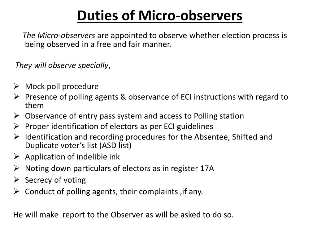 duties of micro observers