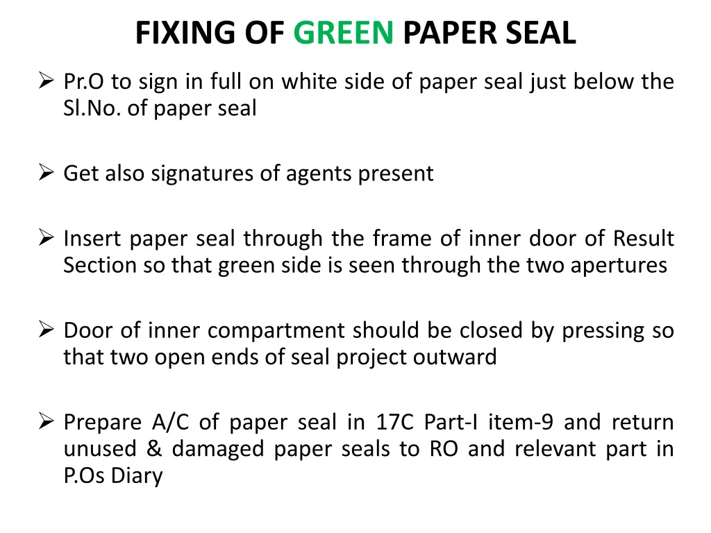 fixing of green paper seal