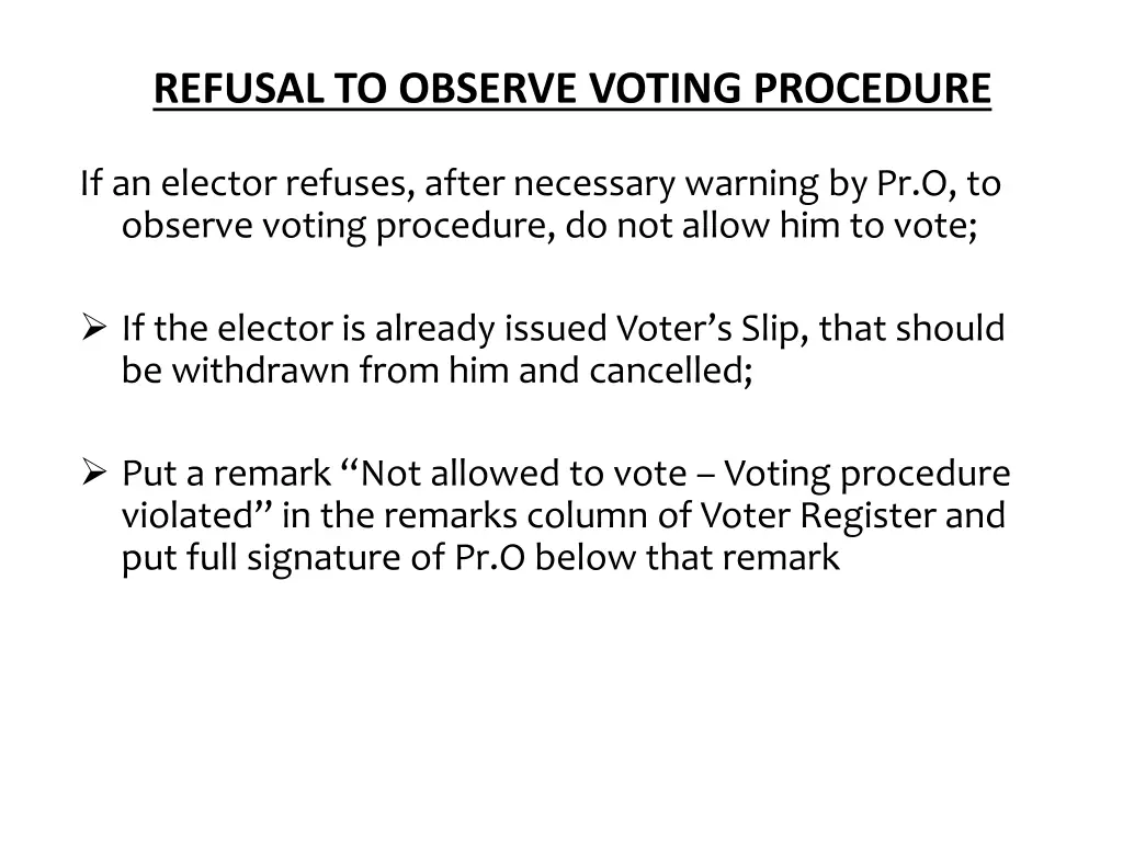 refusal to observe voting procedure