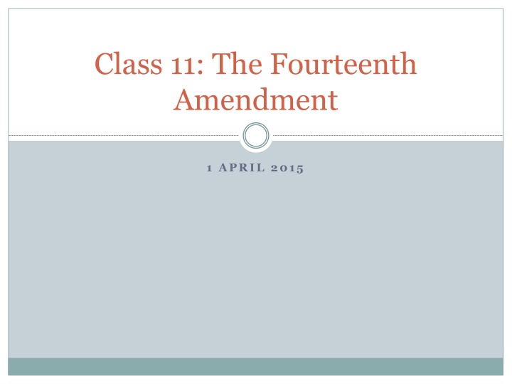 class 11 the fourteenth amendment