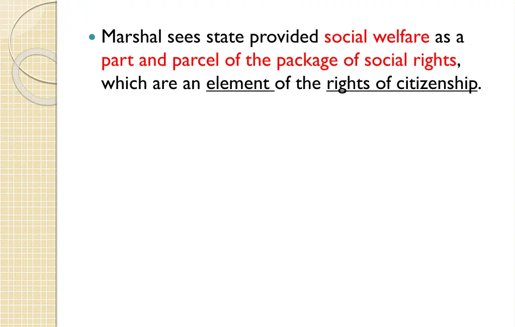 marshal sees state provided social welfare