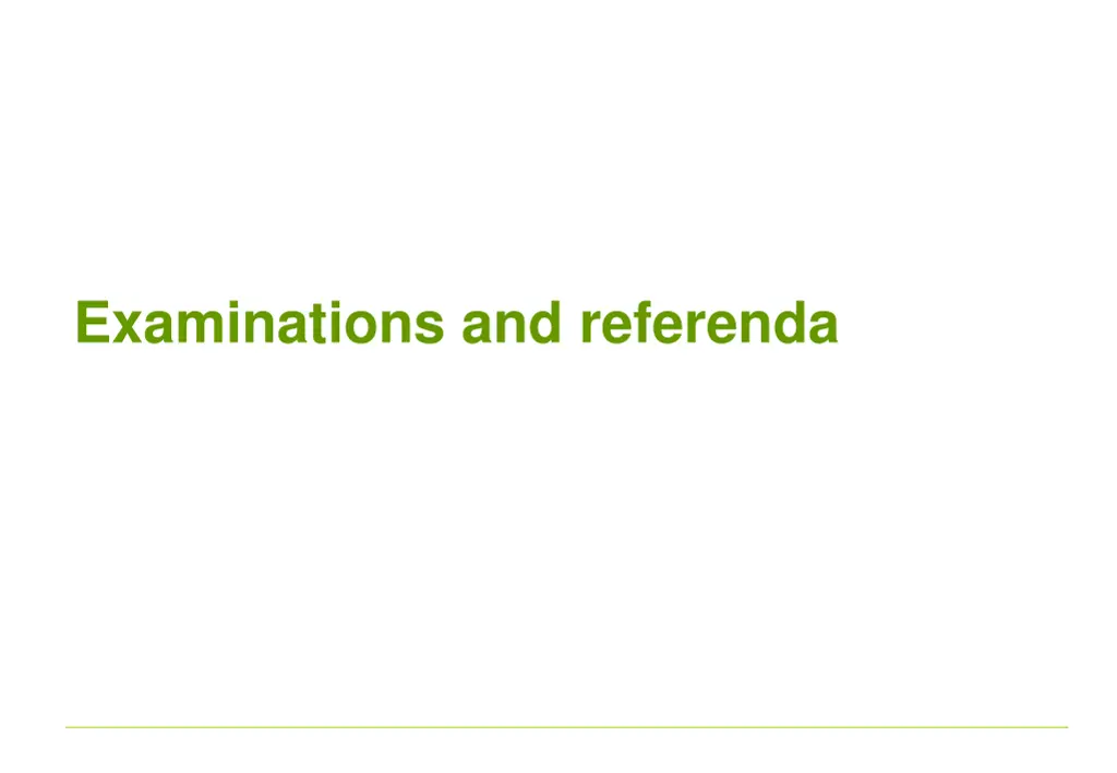 examinations and referenda