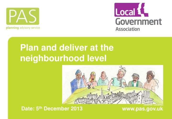 plan and deliver at the neighbourhood level