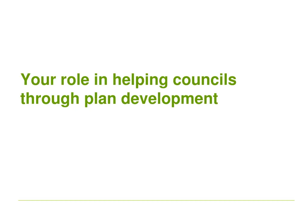 your role in helping councils through plan