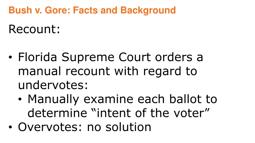 bush v gore facts and background 8