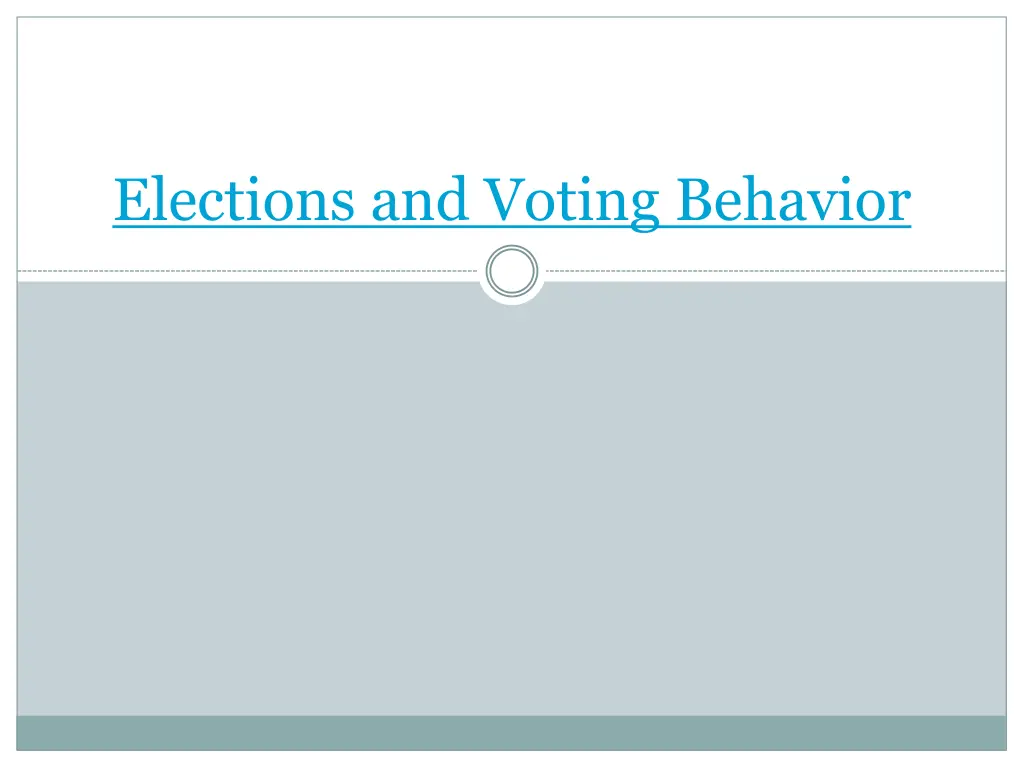 elections and voting behavior